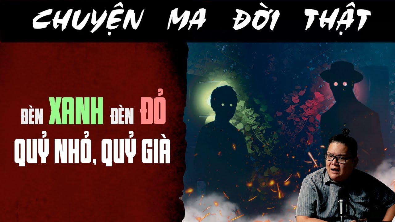 [TẬP 2370] Chuyện Ma Có Thật : ĐEN XANH ĐÈN ĐỎ - QUỶ NHỎ QUỶ GIÀ