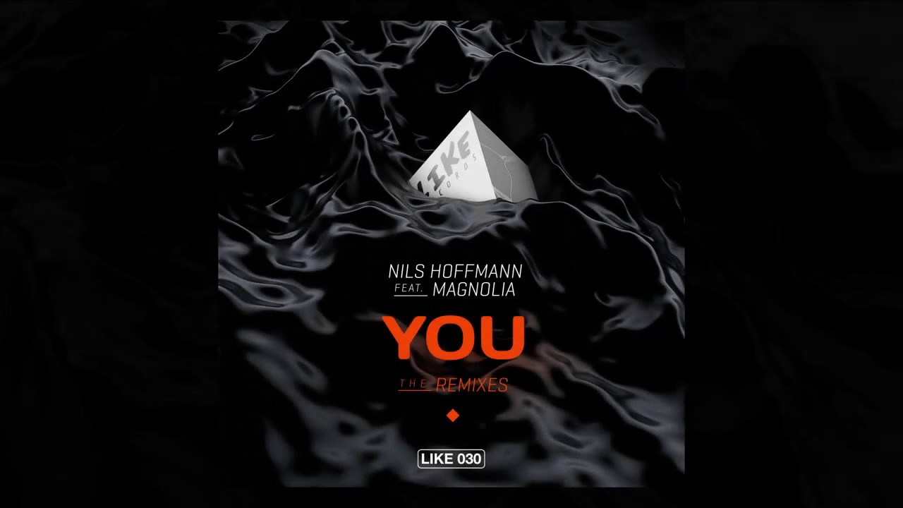 Nils Hoffmann​ feat. Magnolia - You (David Hasert Remix)