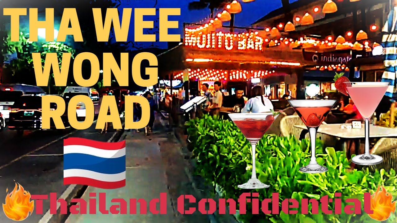 Thailand Travel Ep. 150 Tha Wee Wong Road Thailand Confidential