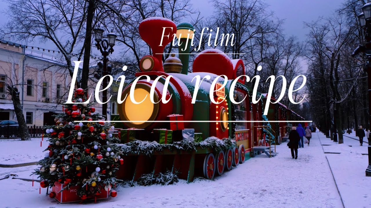 Leica recipe /Fujifilm