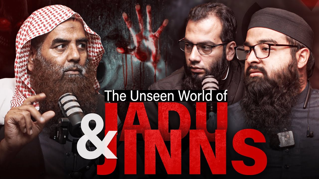 The Unseen World of Jadu (Magic ) & Jinns : Unki Haqeeqat |Sh. Shafi Tahir, Fareed & Sh Saifullah