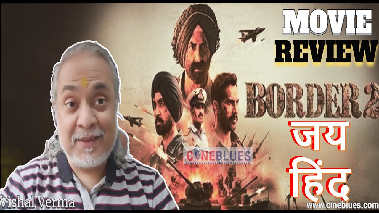 Border 2 | Movie Review | Cineblues | Sunny Deol | Varun Dhawan | Ahan Shetty | Diljit Dosanjh 