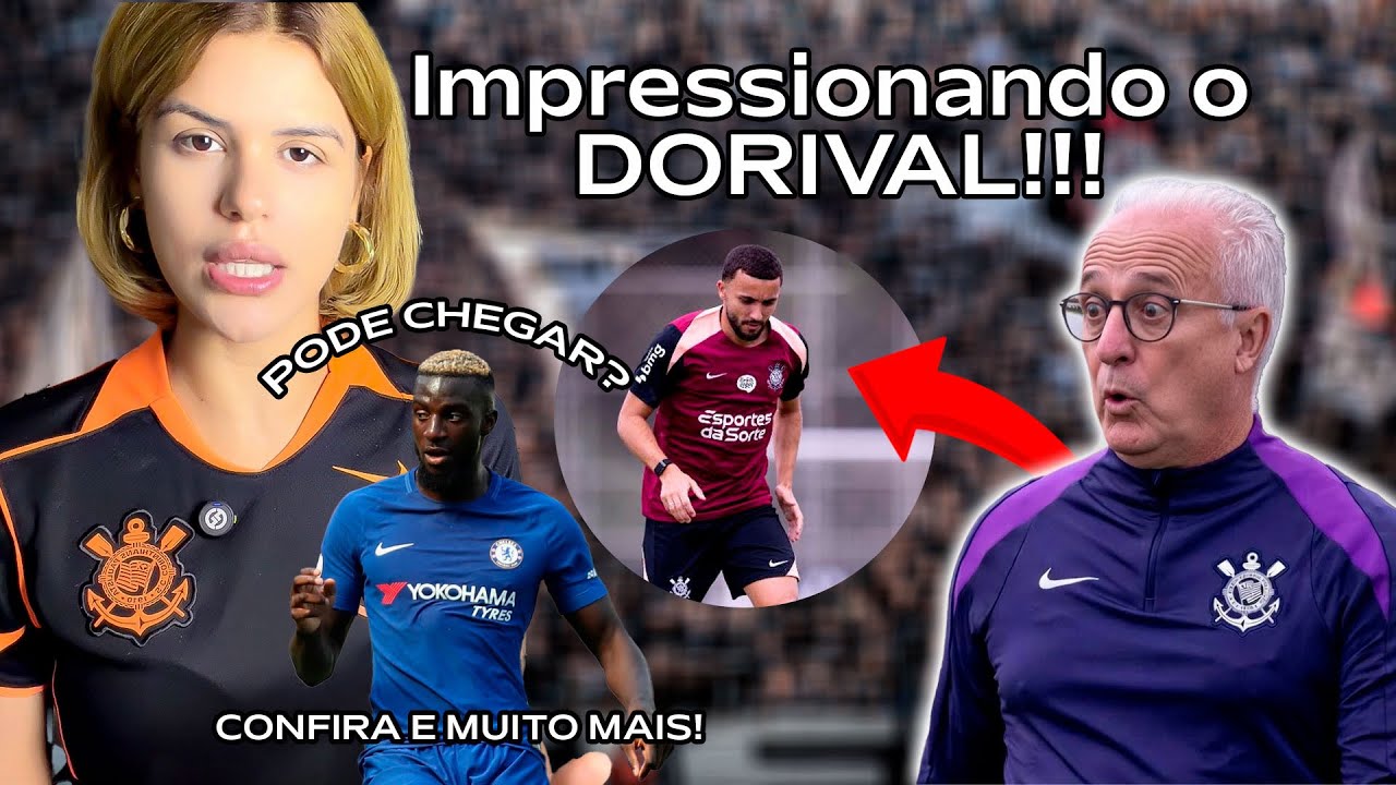 ZAKARIA LABYAD IMPRESSIONA DORIVAL ! NOVOS REFORÇOS CHEGANDO NO CORINTHIANS. VEJA :