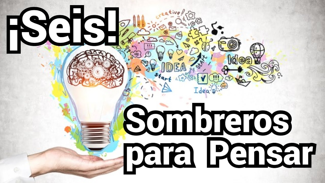 Sombreros Para Pensar 💣 Edward de Bono (Resumen|Reseña)
