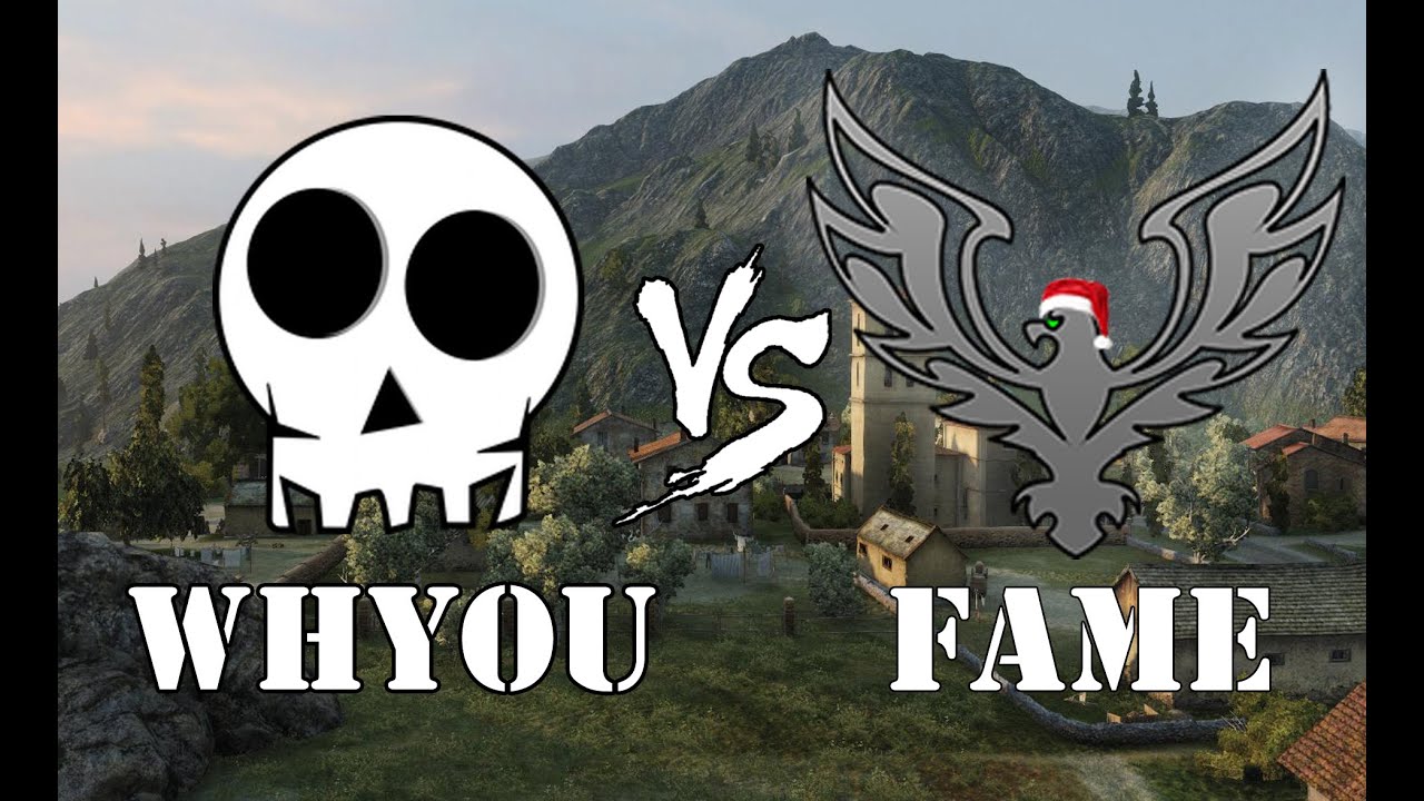 World of Tanks / Clan War .. [WHYOU] vs [FAME]