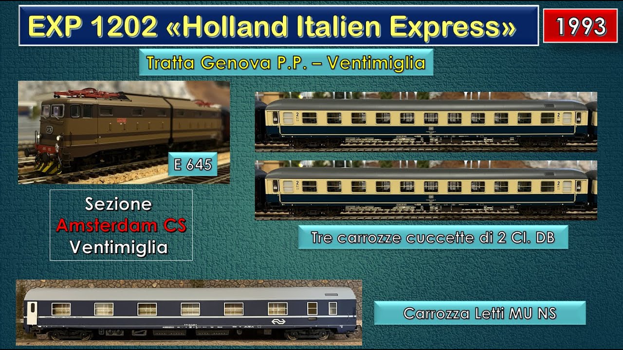 Treno Espresso 1202 Holland Italien Express tratta da  Genova Porta Principe  a Ventimiglia 1993