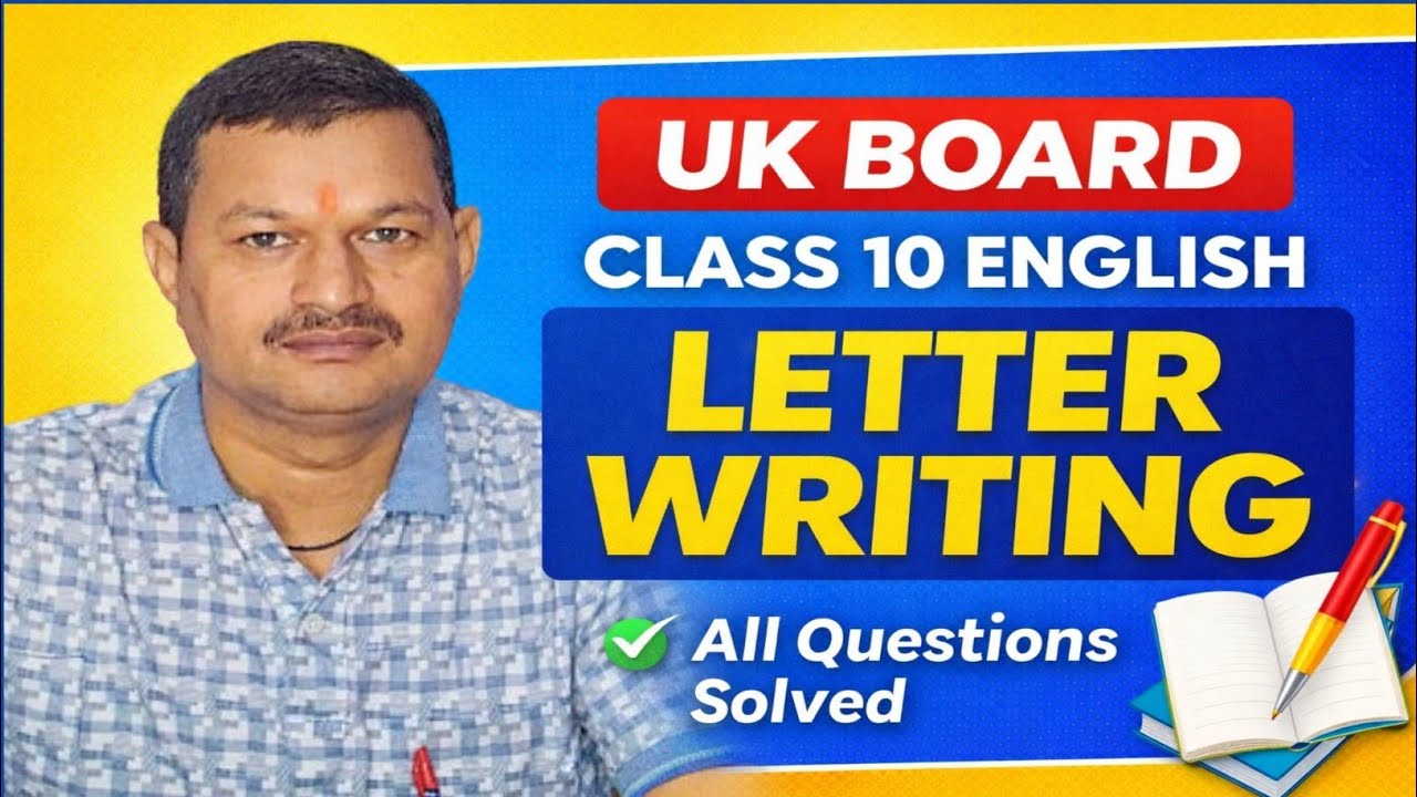UK Board Class 10 English Writing 2026 | Letter Writing All Questions Solved | Letter Writing Trick