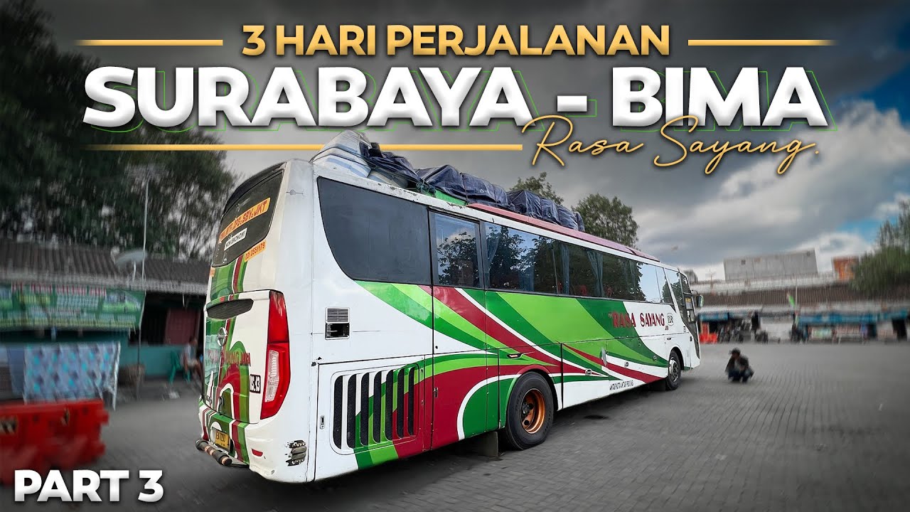 AKHIRNYA NYEBRANG DI SELAT LOMBOK‼️ 3 Hari Naik Bus Rasa Sayang Surabaya - Bima #3.