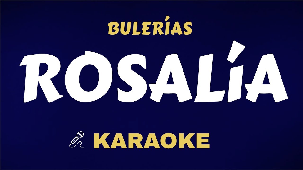 Rosalia - Bulerias ( Karaoke ) Instrumental With Lyrics ( Letra )