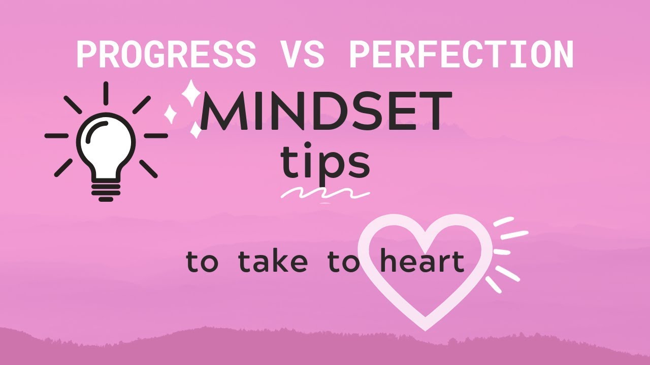 How to Stop Being a Perfectionist | Choose Progress Over Perfection