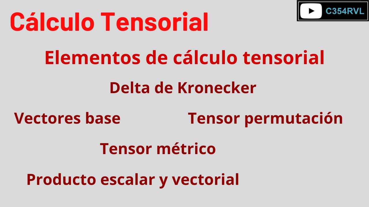 CT. Elementos de C&aacute;lculo Tensorial.