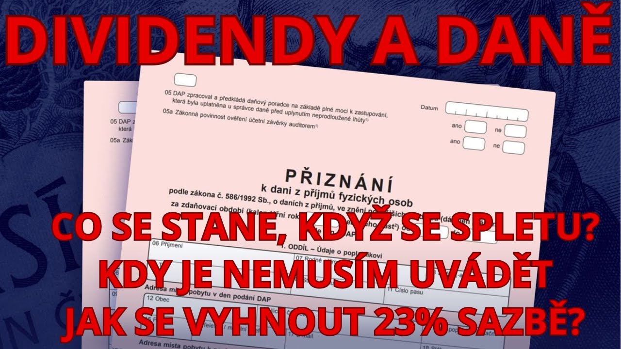 DIVIDENDY A DANĚ - Na co si dát Pozor?