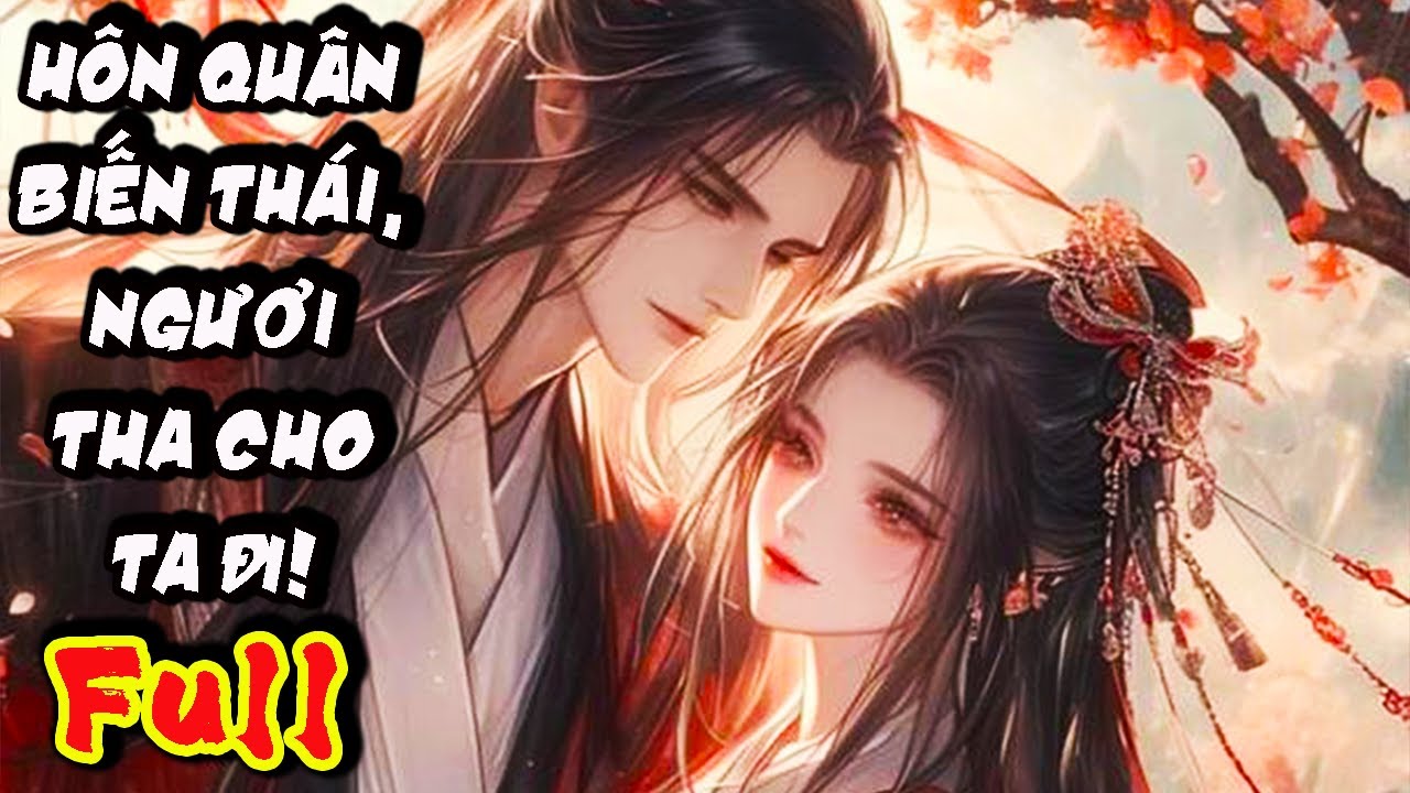 Hoà Thân Thất Bại, Ta Giả Chết Đi Tìm Lạc Thú Nhân Gian, Ai Dè LẠi Bị HÔn Quân Tóm Sống Mang Về|FULL