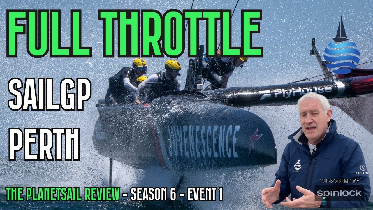 Full throttle as Perth opens SailGP Season 6 - The PlanetSail Review