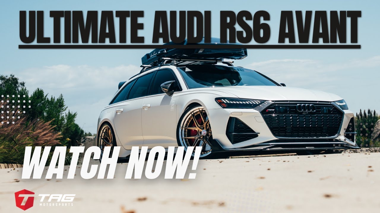 Ultimate Audi RS6 Avant (C8) Build: HRE, AWE, & Full Carbon Fiber Transformation! | TAG MOTORSPORTS