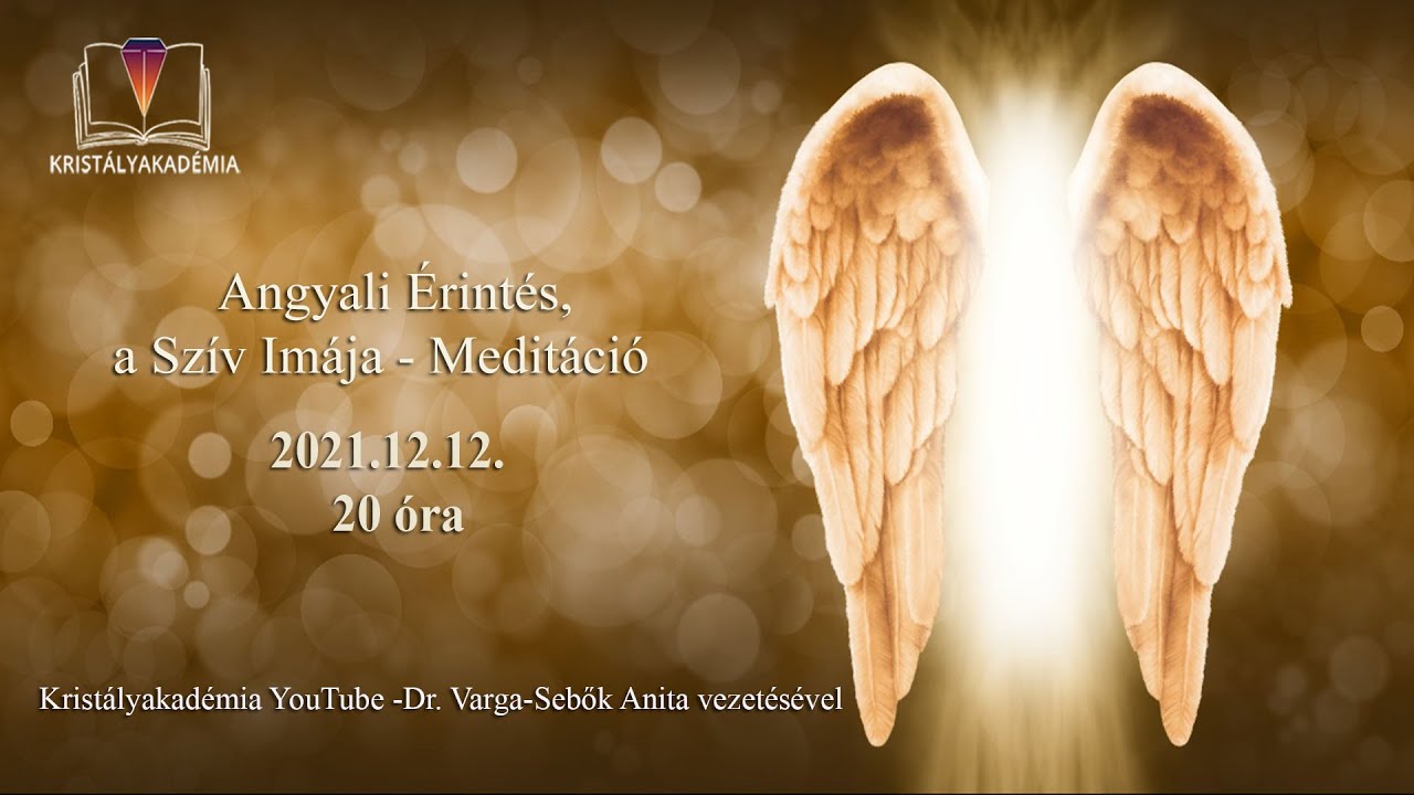 Angyali Érintés, a Szív Imája-Meditáció