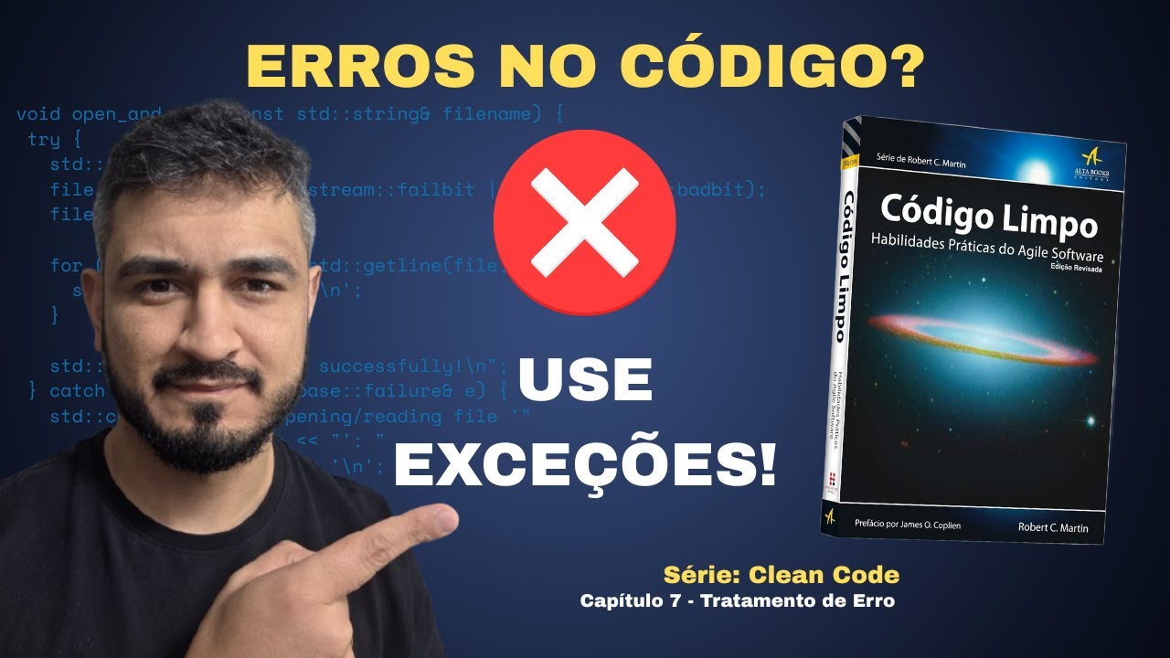 Clean Code Capítulo 7: Tratamento de Erro - Exceções, Null e Boas Práticas para um Código Robusto