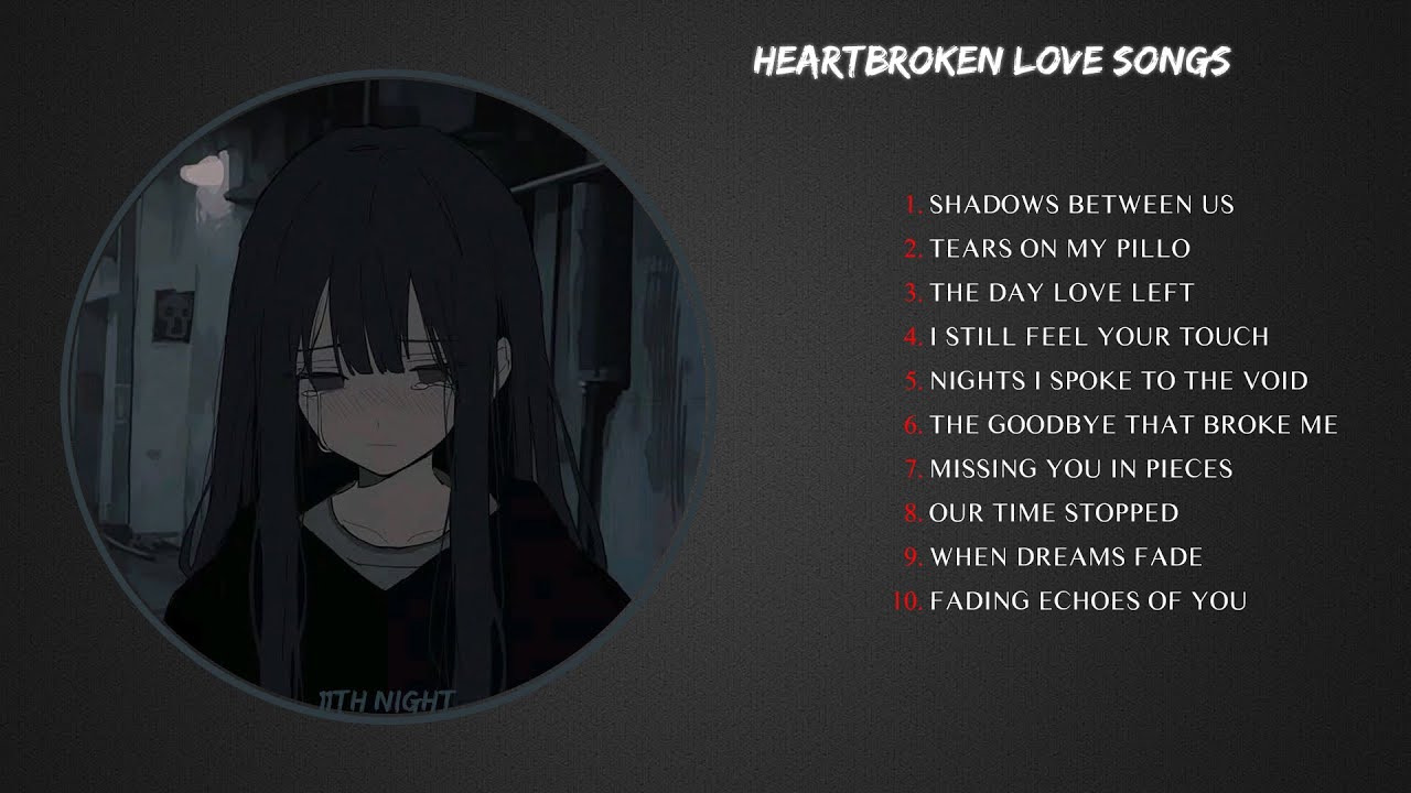 I Still Think About You | Sad Anime Lyrics Compilation