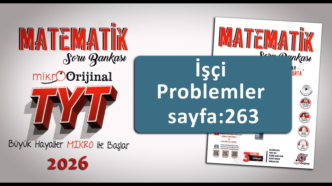 İşçi Problemleri Sayfa:263 Mikro Orijinal TYT Matematik #soruçözümü #mikroorijinal #tytmatematik