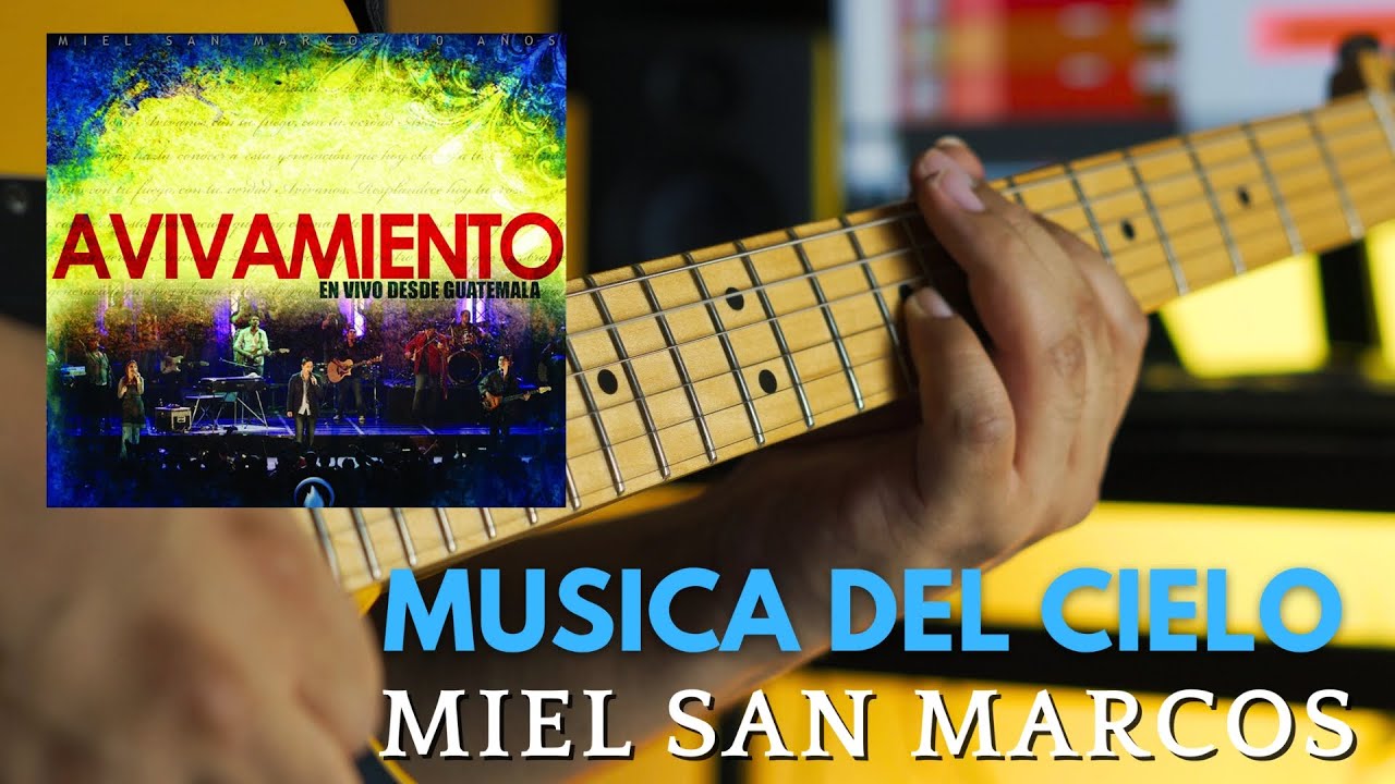 Musica del Cielo - Miel San marcos (INTRO DE GUITARRA CON TABS)