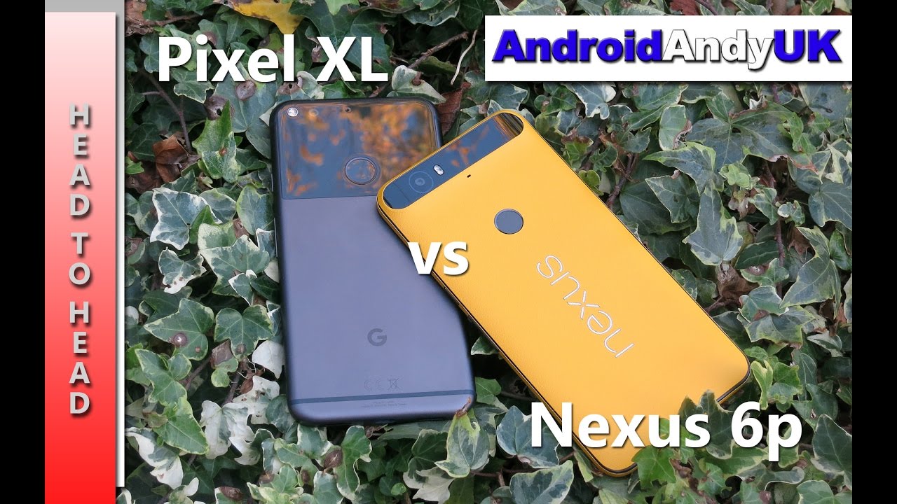 Head to Head: Pixel XL vs Nexus 6P (FPS, Benchmark, Screen, Speaker, GPS, Browser)