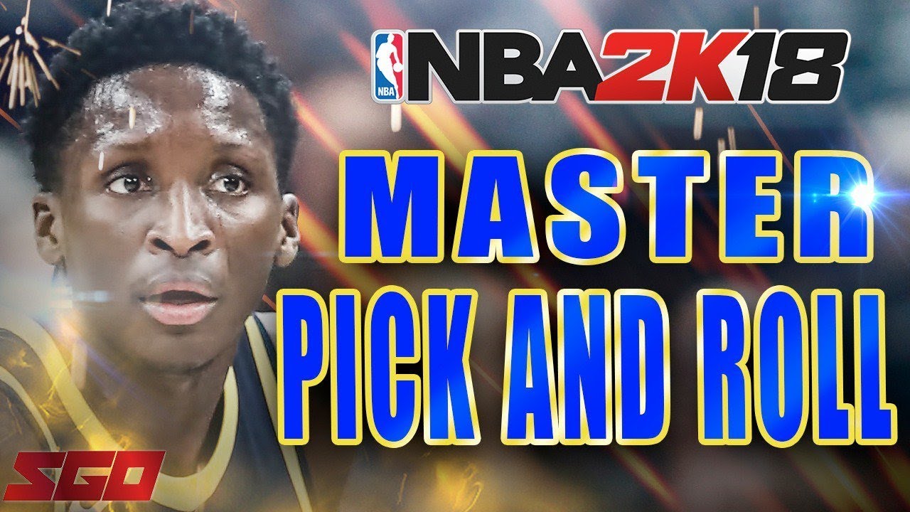 NBA 2K18 TIPS: SCORE EVERY TIME WITH PICK AND ROLL!