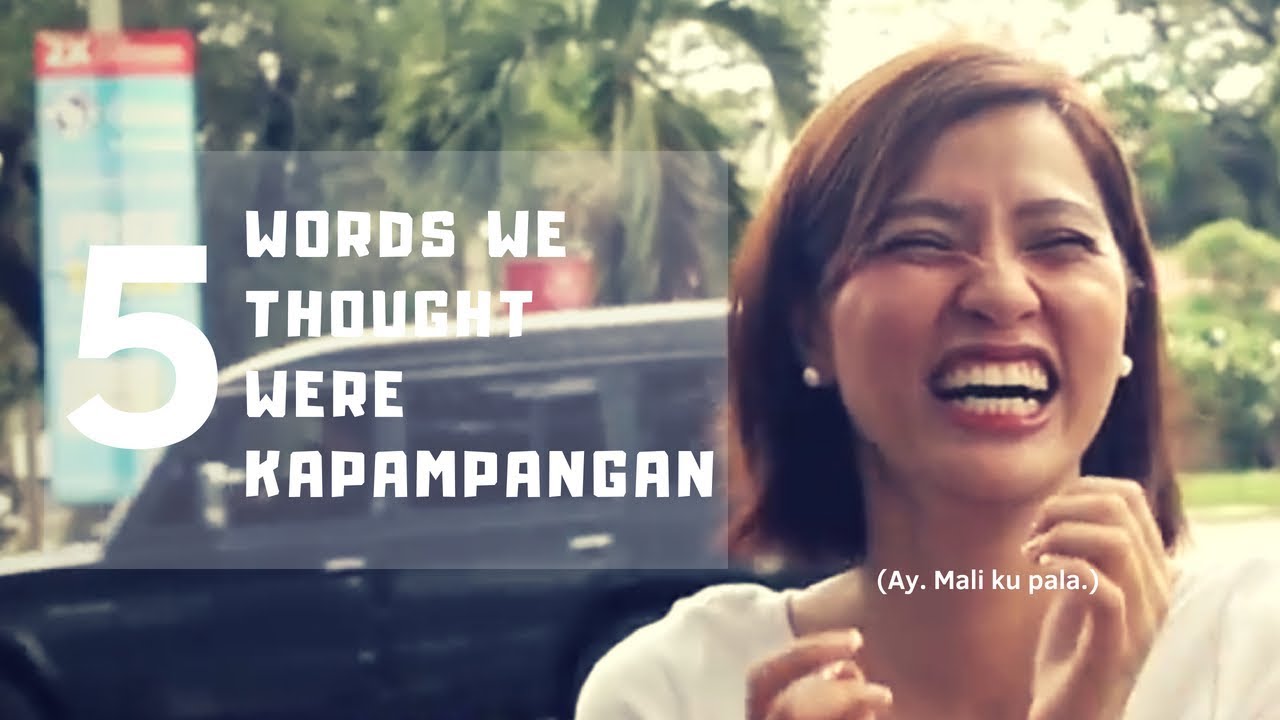 5 Words We Thought Were Kapampangan #1