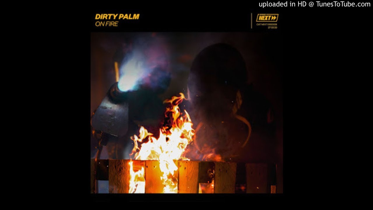 Dirty Palm - On Fire (Extended Mix)