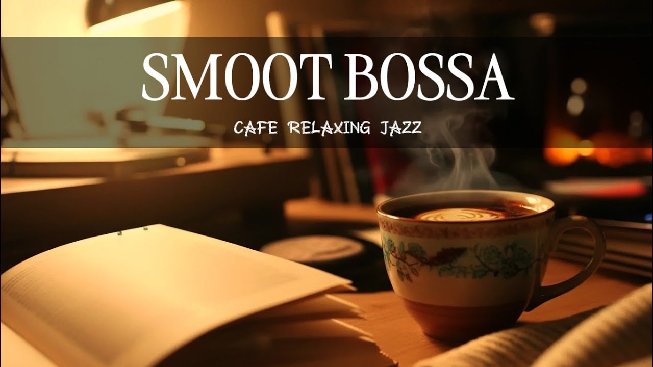 Coffee Shop Jazz Background ☕🎷 | Cozy Bossa Nova for Cafés & Work
