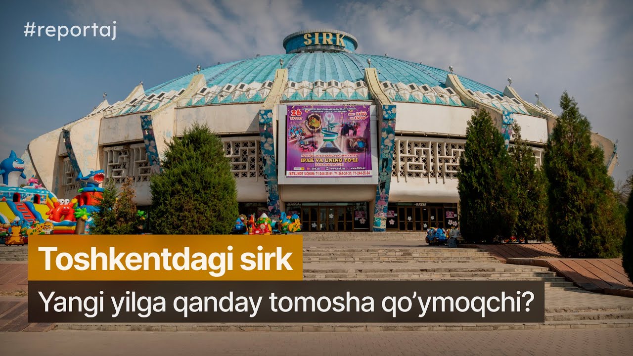 O’zbek davlat sirkidan reportaj - 2023