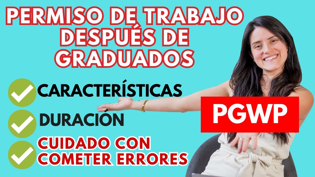 ¿Cómo quedarme en Canadá DESPUÉS DE GRADUACIÓN? PGWP
