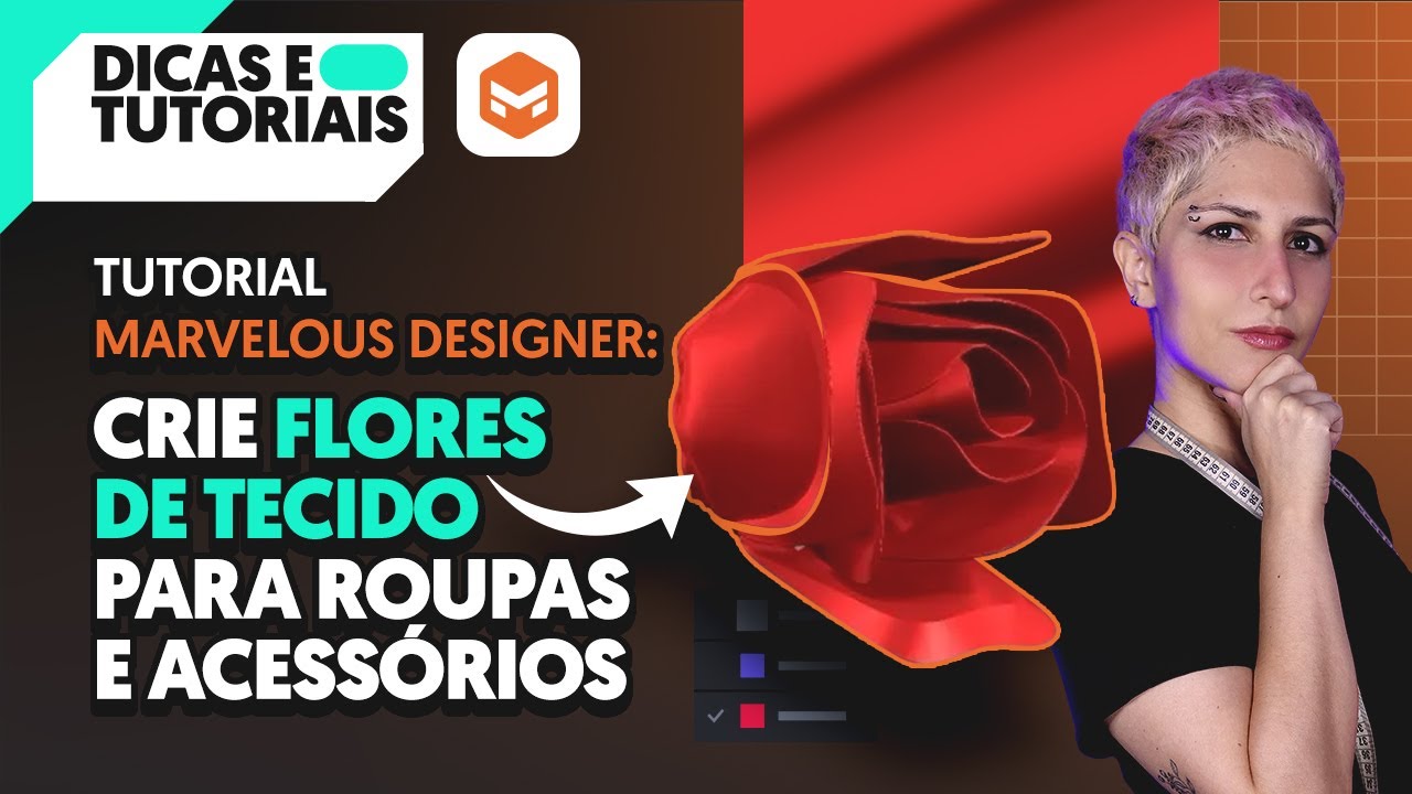 Tutorial Marvelous Designer: crie flores de tecido para roupas e acessórios