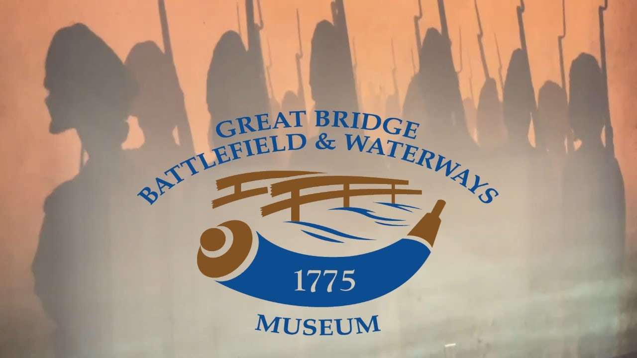 Revisiting the Battle of Great Bridge - Chesapeake, Virginia