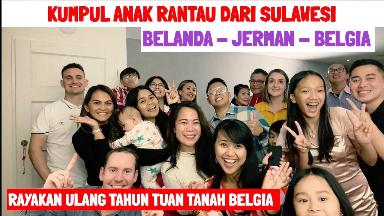 KUMPUL ANAK RANTAU DARI SULAWESI || KEJUTAN SEDERHANA ULANG TAHUN @tuantanahbelgia_official