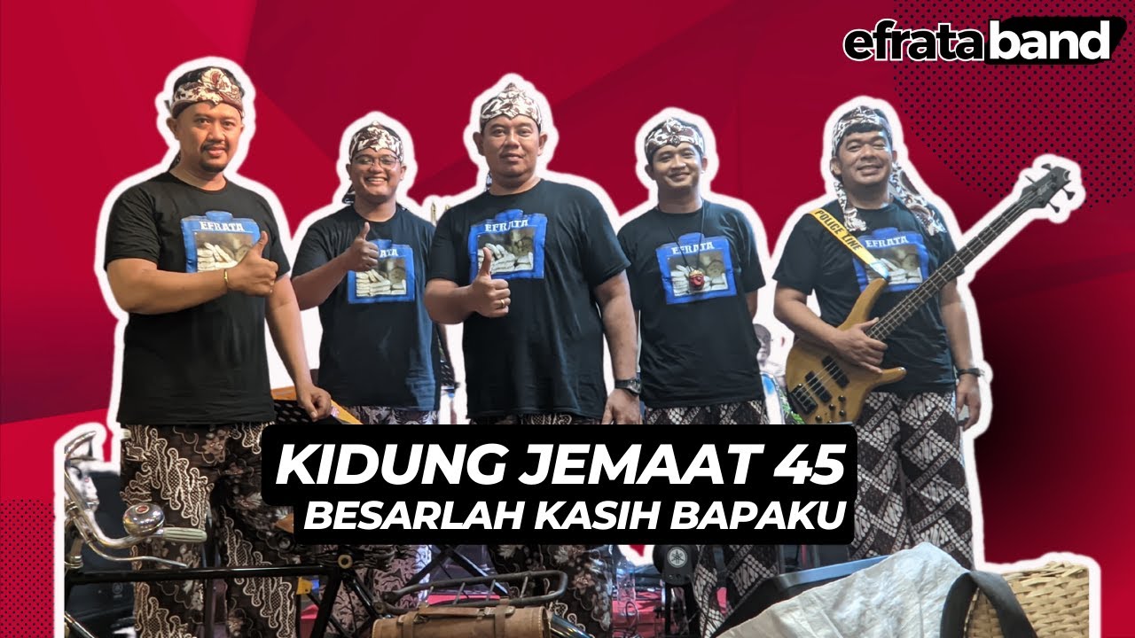 KJ 389 (BESARLAH KASIH BAPAKU) NEW ARRASEMENT HQ AUDIO ~ EFRATA BAND ROHANI