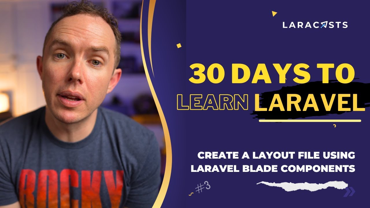 30 дней на изучение Laravel, Эпизод 3 — Создание файла макета с использованием компонентов Blade