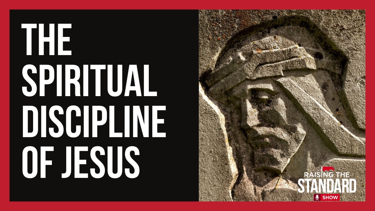 The Spiritual Discipline of Jesus
