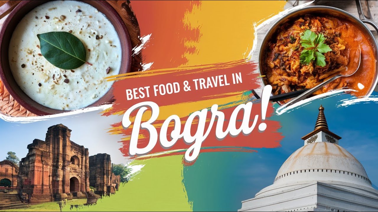 Bogra Travel Guide - Explore the Historic Heart of Bangladesh | বগুড়ার ঐতিহাসিক সৌন্দর্য্য দেখুন