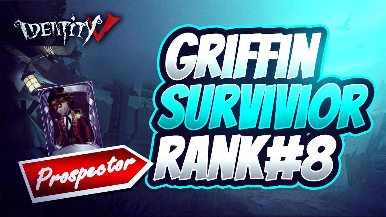 Identity V: Prospector Vs. Bane. Griffin - Survivor Rank #8.
