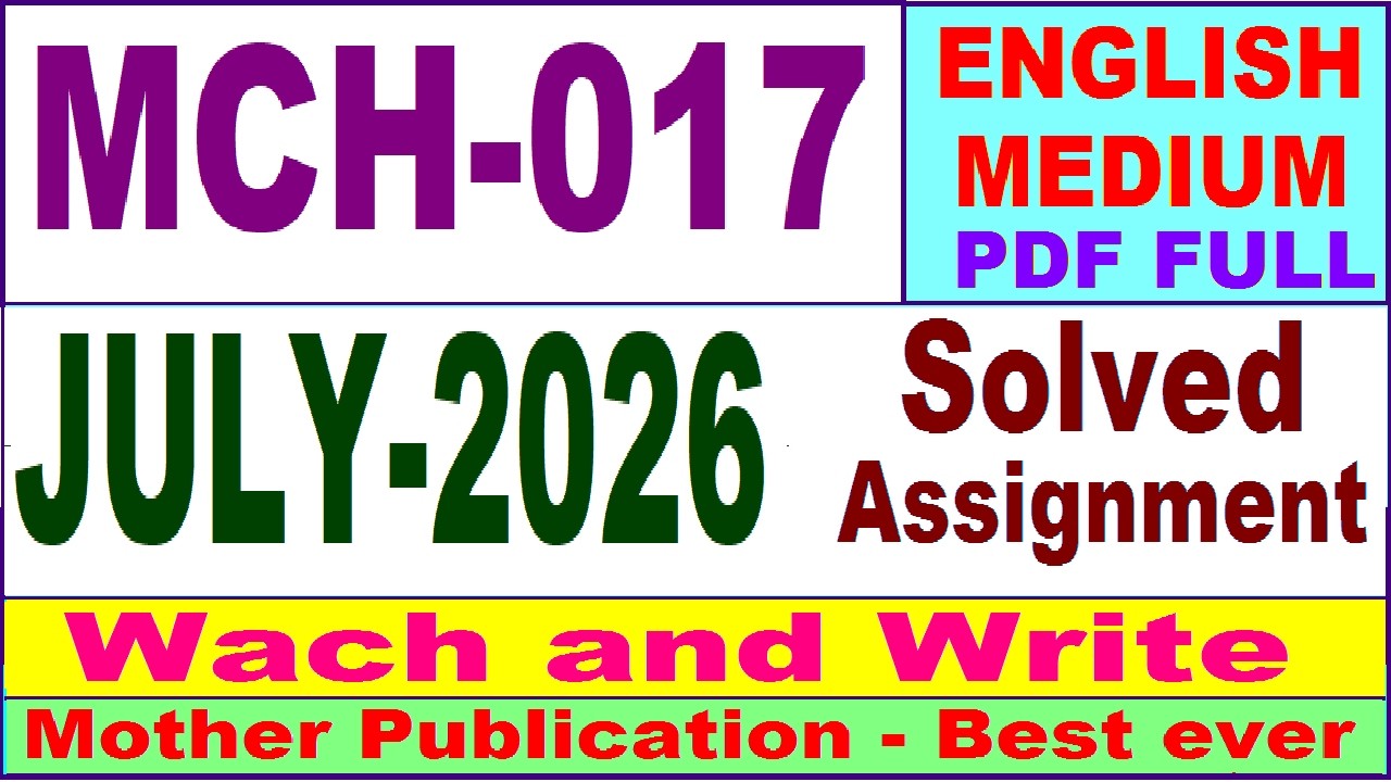 MCH 017 solved assignment 2026 in English || mch 017 solved assignment 2026-27 || ignou mch17