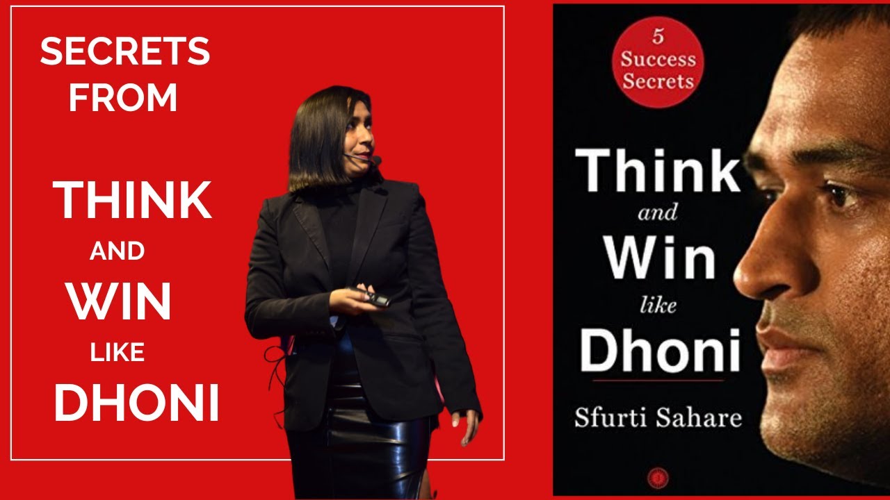 Sfurti Sahare | Secrets from THINK and WIN like DHONI