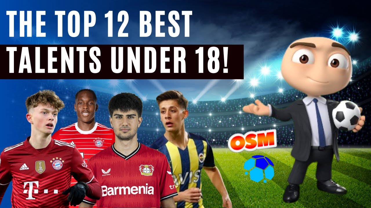 OSM Wonderkids: The Top 12 Best Talents Under 18 in Online Soccer Manager 2022/2023 You Should Scout