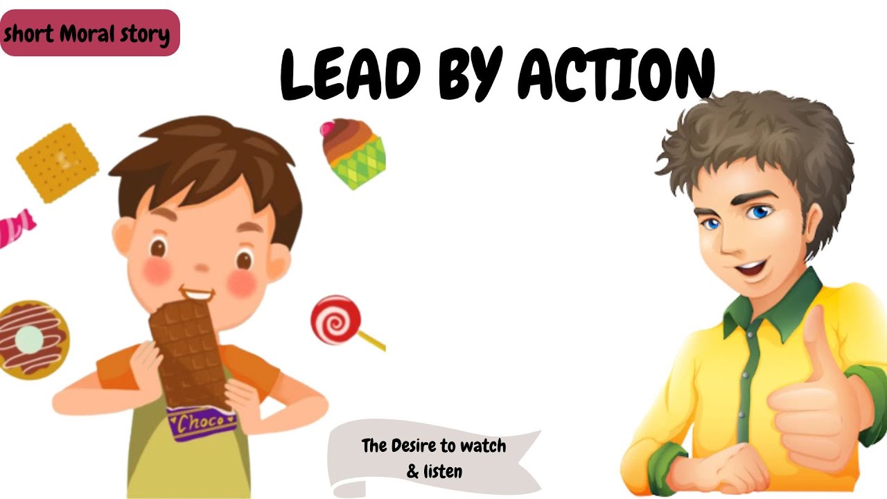 Lead By Action: English Short Moral  stories for kids