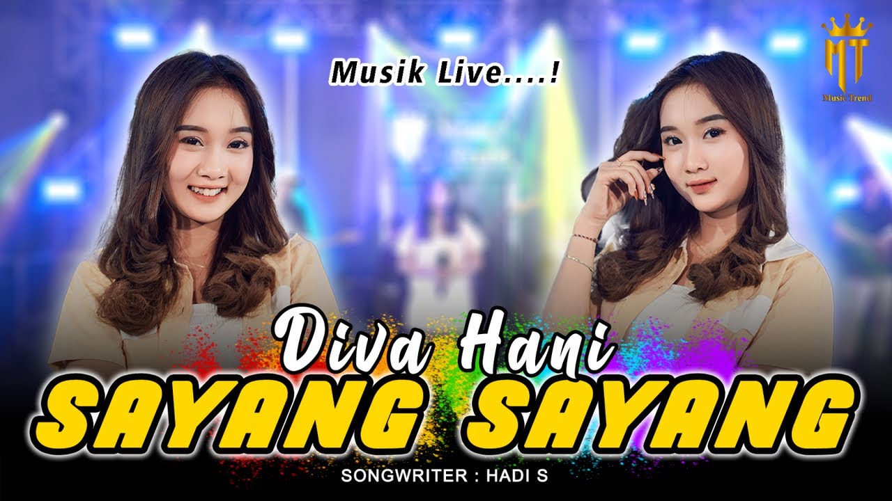 Sayang Sayang - Diva Hani (Official Music Live)