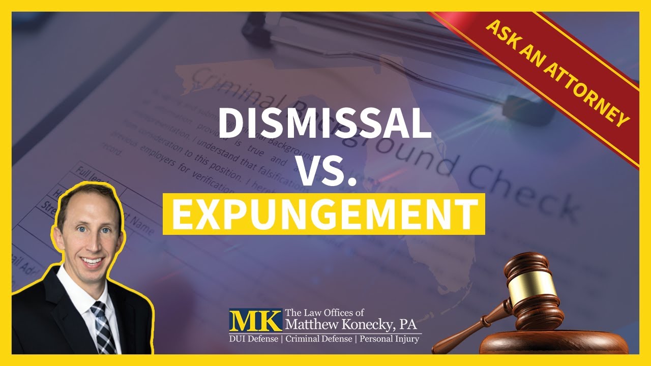 What is the Difference Between a Dismissal and an Expungement in Florida? | Palm Beach Gardens Crimi