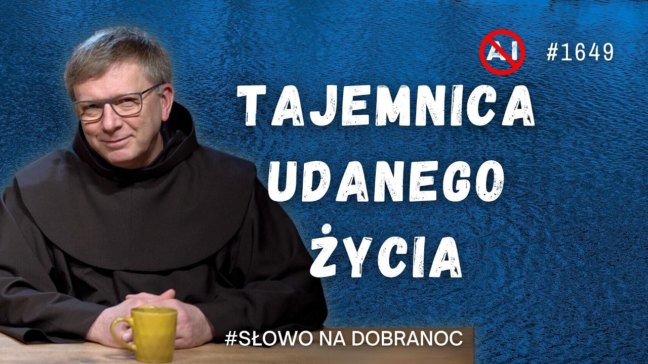 Tajemnica udanego życia. Franciszek Krzysztof Chodkowski OFM. Słowo na Dobranoc. 1649
