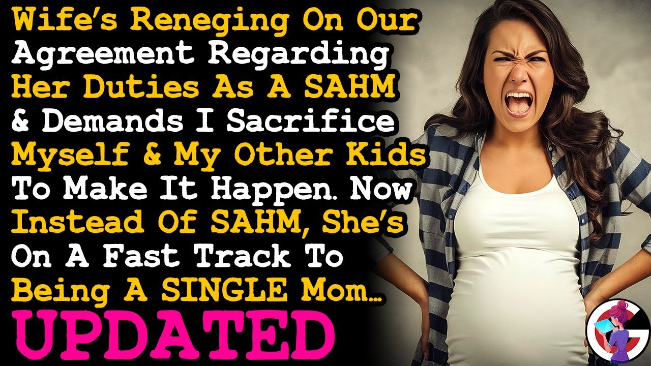 UPDATE Wife Changed Her Mind About Her Future SAHM Duties So Now She'll Be A Single Mom Instead AITA