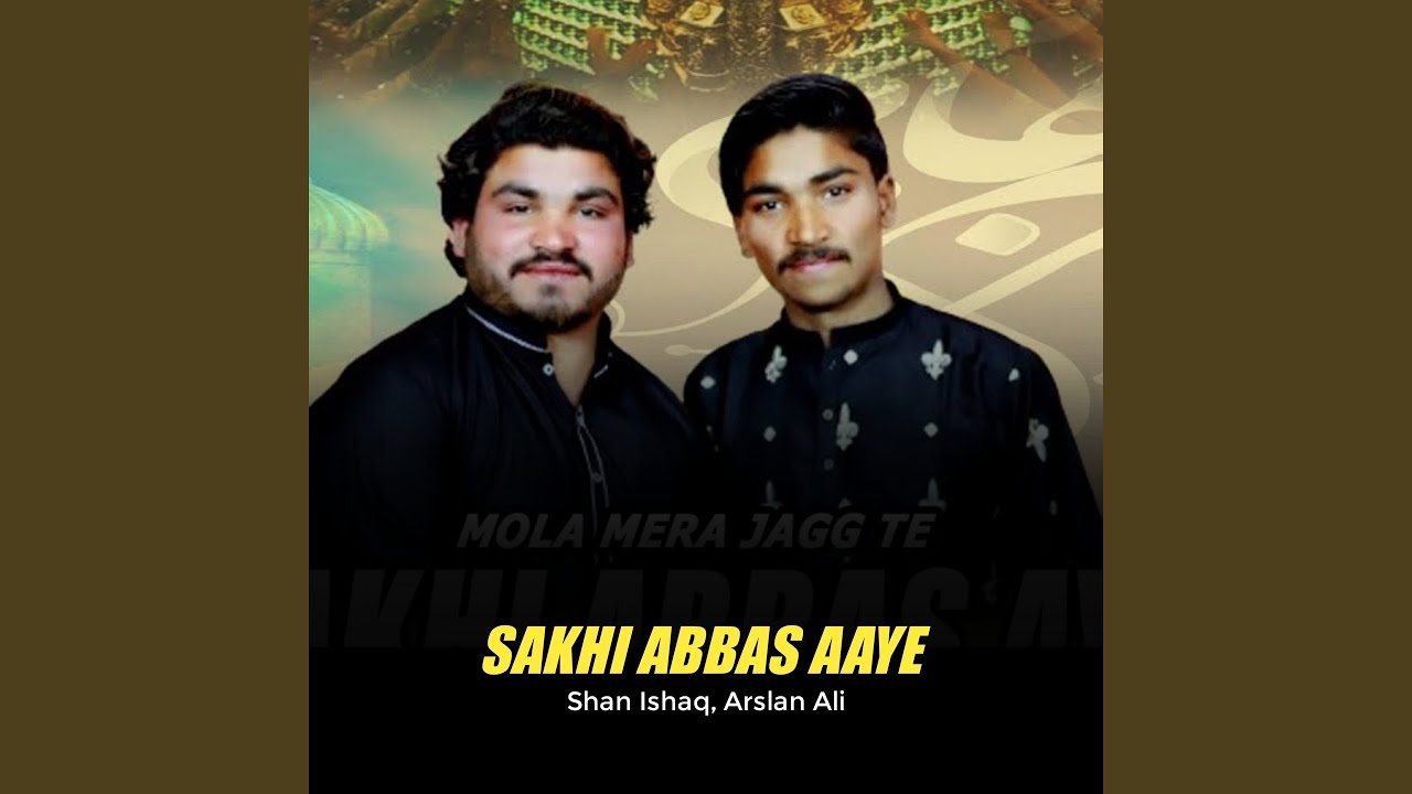 Sakhi Abbas Aaye