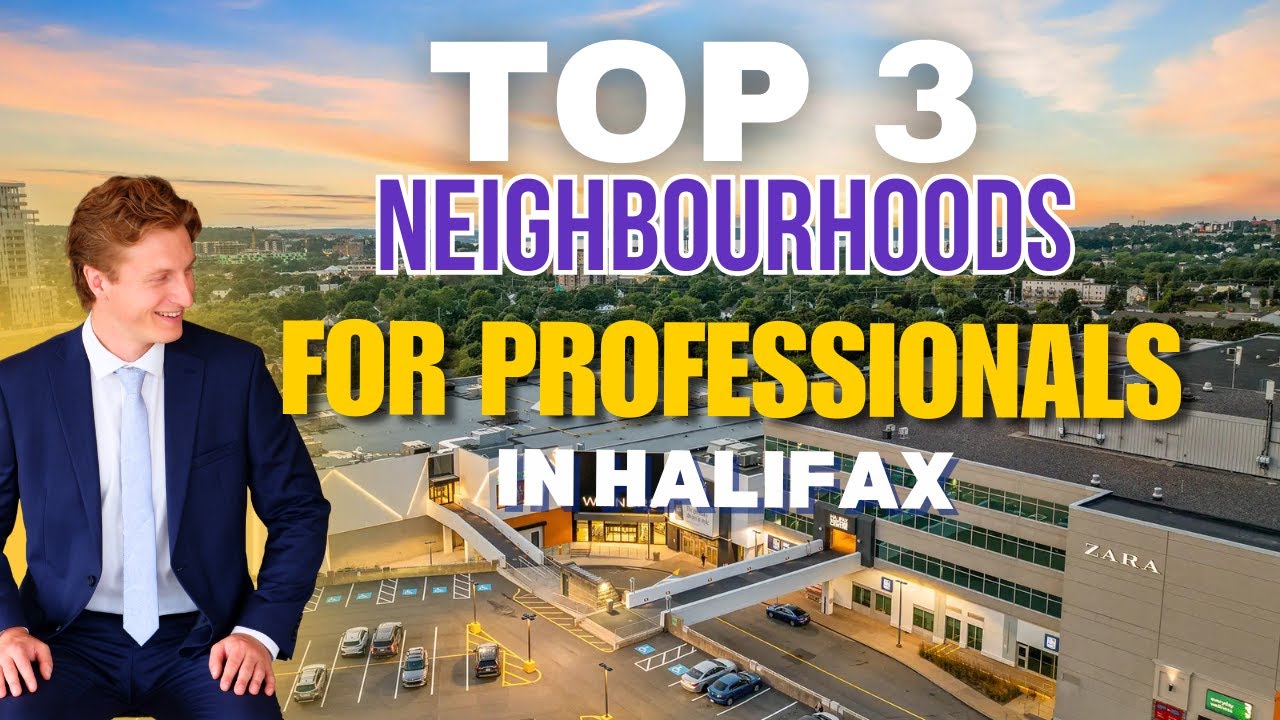 Top 3 Neighbourhoods for PROFESSIONALS In HALIFAX, Nova Scotia