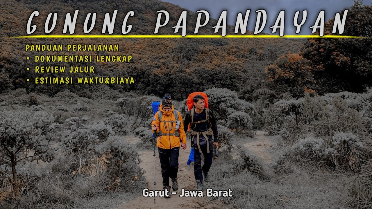 GUNUNG WISATA TERINDAH DI JAWA BARAT❗PENDAKIAN GUNUNG PAPANDAYAN GARUT